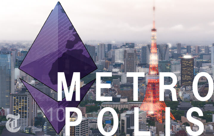 イーサリアムがハードフォーク「Metropolis」を実行間近
