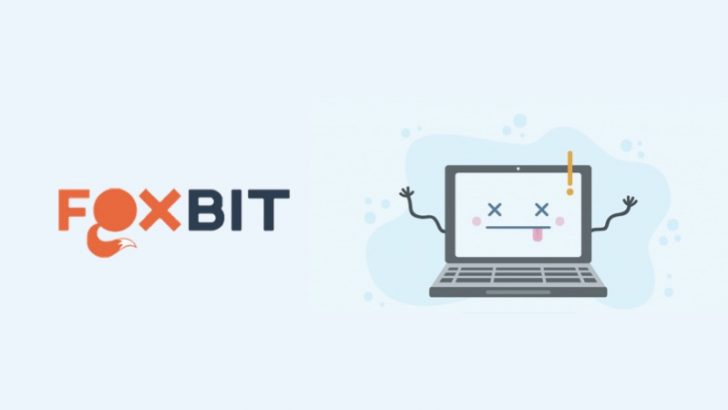 ブラジルの取引所Foxbitシステムのバグで72時間ダウン