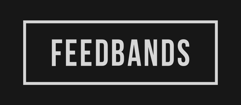 Feedbands