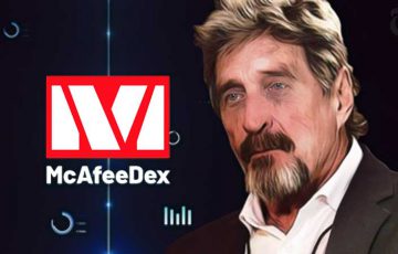 ジョン・マカフィー：イーサリアムべースの分散型取引所「McAfeeDex」を発表