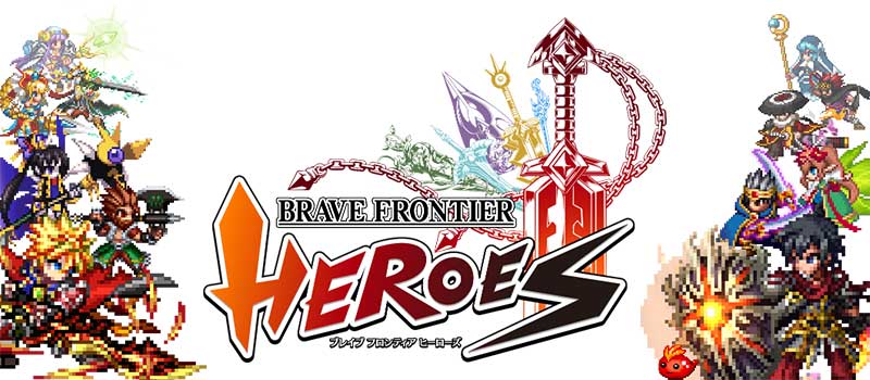 BRAVE-FRONTIER-HEROES