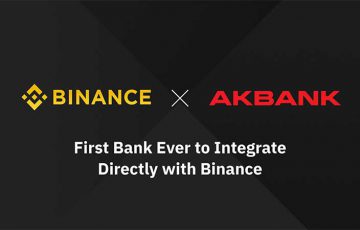 BINANCE：トルコの大手銀行「Akbank」を直接サポート｜仲介業者なしで入出金可能に