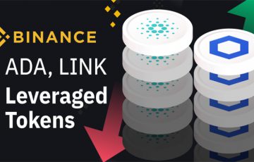 BINANCE：Cardano（ADA）・Chainlink（LINK）の「レバレッジトークン」追加へ
