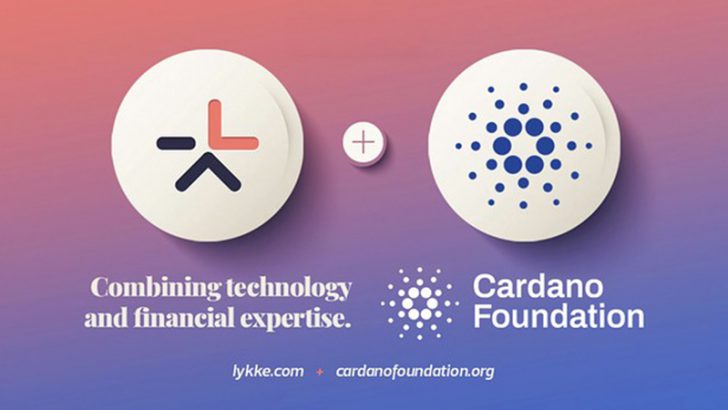 カルダノ財団：スイスのフィンテック企業「Lykke Corp」と提携へ