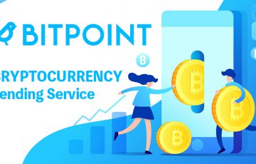 ビットポイント：暗号資産レンディングサービス「貸して増やす」提供開始