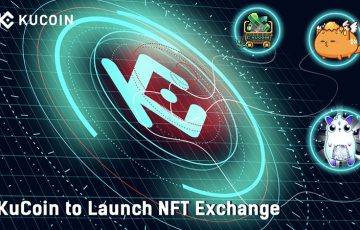 大手暗号資産取引所KuCoin「Non-Fungible Token（NFT）取引サービス」提供へ