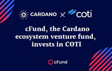 CardanoベンチャーファンドcFund：ADA Pay手掛ける「COTI」に投資