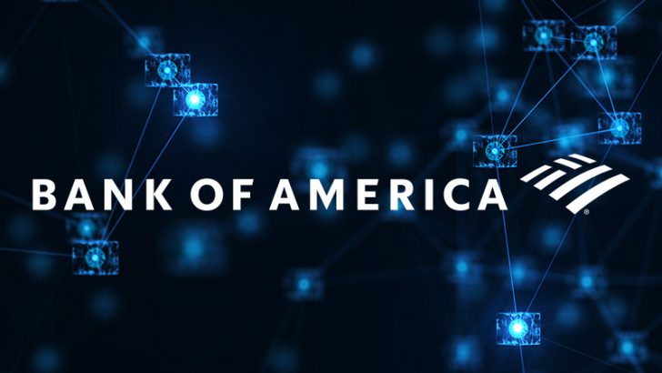 Bank of America「ブロックチェーン基盤の株式取引ネットワーク」に参加