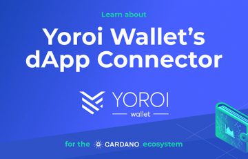 EMURGO：カルダノDAppsとYoroi Walletを繋ぐ「dApp Connector」提供へ
