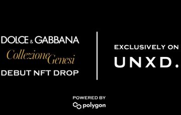 ドルチェ＆ガッバーナ「NFTコレクション」発売へ｜Polygon活用した「UNXD」と提携