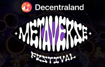 Decentraland：音楽イベント「Metaverse Festival」明日開催｜著名アーティストも多数参加