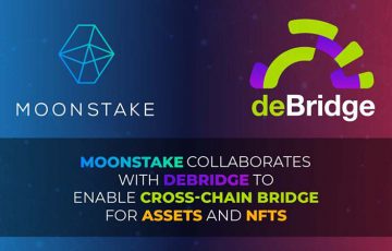Moonstake：deBridgeと協力して「NFTのクロスチェーンブリッジ」実現へ