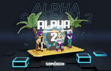 The Sandbox「ALPHA SEASON 2」3月3日公開へ｜MacOS対応＆全ユーザーに解放