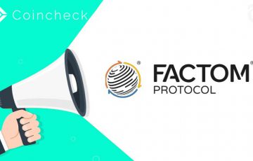 【重要】コインチェック「ファクトム（Factom/FCT）の取扱い廃止」を発表