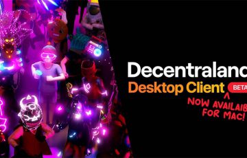 Decentraland「Mac版デスクトップクライアント・ベータ版」リリース