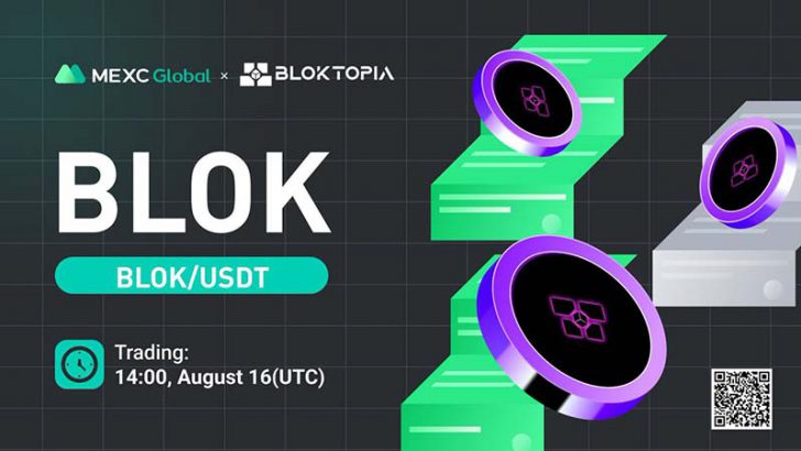 MEXC Global：メタバース銘柄「Bloktopia（BLOK）」取扱いへ｜本日上場予定
