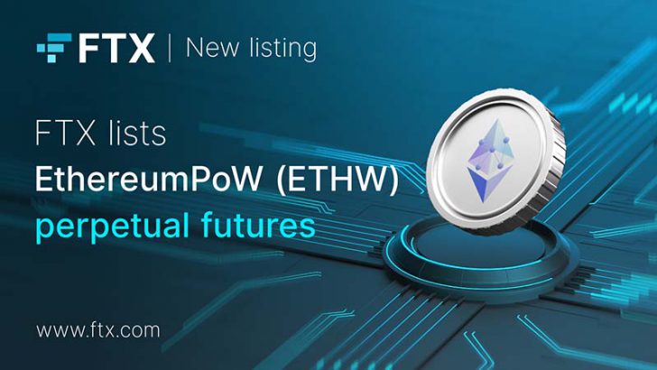 FTX：EthereumPoW（ETHW）の永久先物取引サービス提供開始