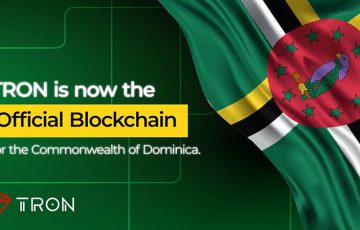 ドミニカ国：ブロックチェーン基盤に「TRON」採用｜関連通貨は政府公認デジタル資産に