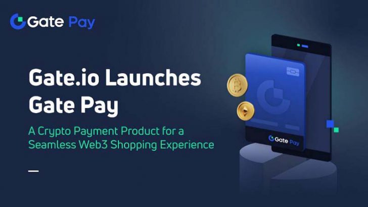 Gate.io：仮想通貨決済ソリューション「Gate Pay」を発表｜130銘柄以上に対応予定