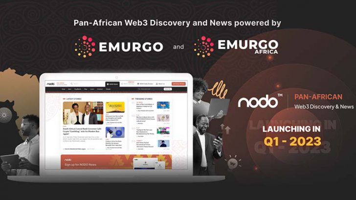 EMURGO：アフリカ地域向けのWeb3ディスカバリー＆ニュースサービス「NODO」提供へ