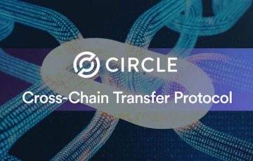USDCのクロスチェーン転送をより安全に「CCTP」メインネットでローンチ：Circle
