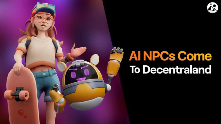 Decentralandのメタバースに「AI搭載NPC」が登場｜開発者向けツールも提供
