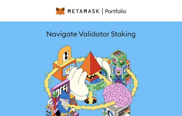 ETHのバリデーターステーキングを簡単に「MetaMask Portfolio」に新機能追加