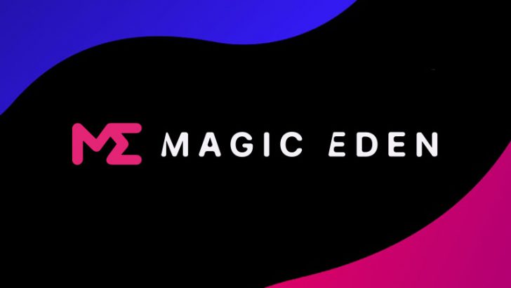 NFTマーケットプレイス「Magic Eden」とは?機能や使い方などを解説