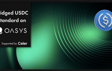 Oasys：USDCネイティブ対応に向け「Celer」と連携｜ブリッジ型USDCにも対応